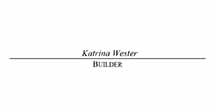 Katrina Wester, Builder Logo
