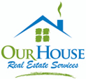 OUR HOUSE REAL ESTATE SERVICES Logo